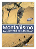 MONTAŅISMO. LA LIBERTAD DE LAS CIMAS