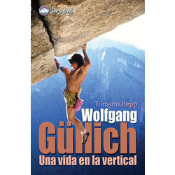 WOLFANG GULLICH Una vida en la Vertical