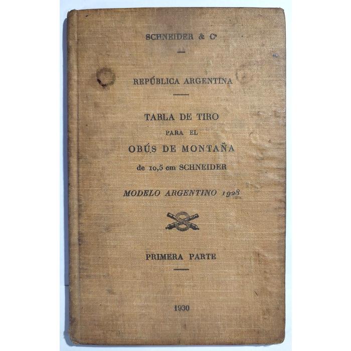 TABLA DE TIRO PARA EL OB�S DE MONTA�A DE 10.5 cm SCHNEIDER